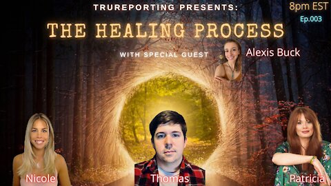 The Healing Process: The Schumann Resonance with Special Guest Alexis Buck!