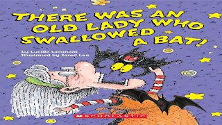 There Was An Old Lady Who Swallowed A Bat Read Aloud