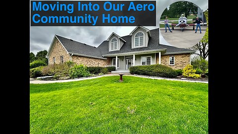 We're Moving Into Our New Aero Community Home - Come Check It Out!