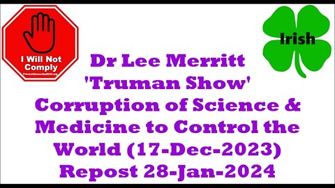 Dr Lee Merritt MD Corruption of Science Medicine to Control the World 28-Jan-2024 Edited