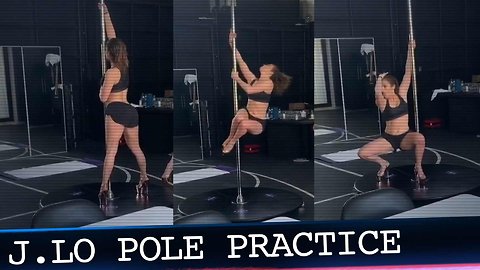 J.Lo Rocks the Pole During Practice for New Movie “The Hustlers at Scores”