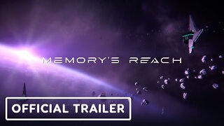 Memory's Reach - Official Reveal Trailer