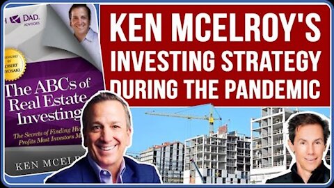 Ken McElroy Shares His Investing Strategy During the Pandemic