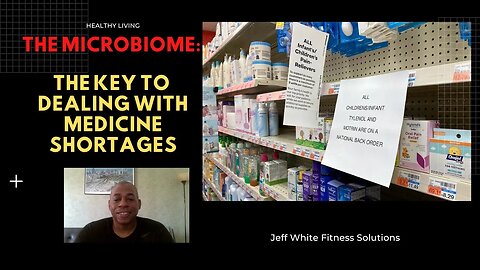 Dealing With Medicine Shortages: Strengthen the Gut Microbiome
