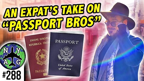 Expat Life - Thoughts on "Passport Bros"