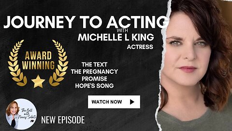 JOURNEY TO ACTING; MICHELLE L. KING