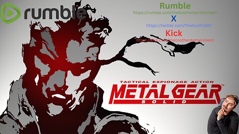 Monday Metal Gear Solid Livestream lets get me to 200 followers #RumbleTakeOver!