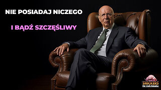 NIE POSIADAJ NICZEGO I BĄDŹ SZCZĘŚLIWY | Napisy PL