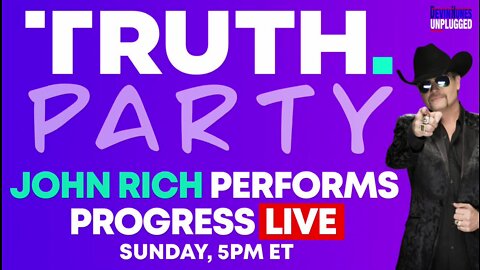 TRUTH Party: John Rich performs Progress.