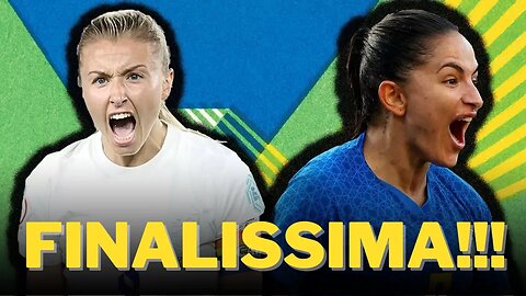 📢🔥WHAT IS THE FINALISSIMA LIONESSES VS BRAZIL AT WEMBLEY!!!