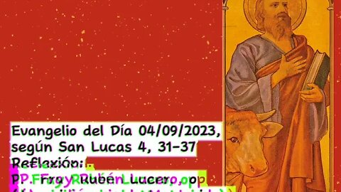 Evangelio del Día 05/09/2023, según San Lucas 4, 31-37 - P. Fray Rubén Lucero, op