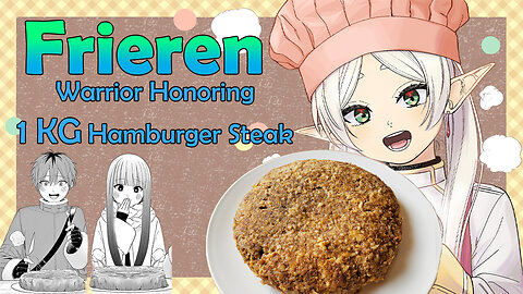 Made & Ate a 1 KG (2.2 lb.) Hamburger Steak from Sousou no Frieren / Frieren: Beyond Journey’s End