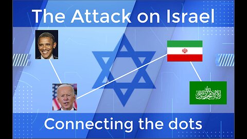 The Attack on Israel and the Role of Biden & Obama