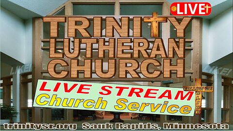 2024 02 04 Feb 4th LIVE STREAM Church Service Trinity Lutheran Sauk Rapids MN