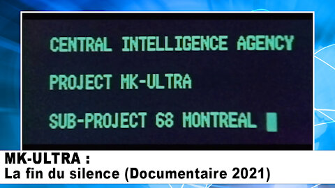 MK-ULTRA : La fin du silence (Documentaire 2021)