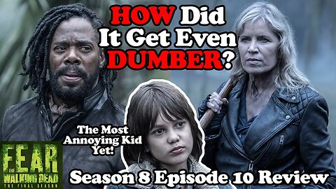 This Episode BROKE My Brain! Fear the Walking Dead Season 8 Episode 10 Review!