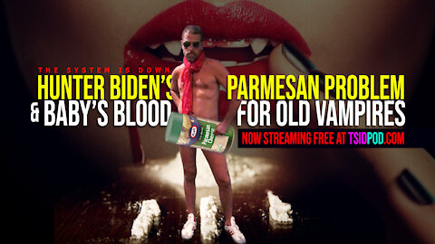 229: Hunter Biden's Parmesan Problem & Baby's Blood for Old Vampires