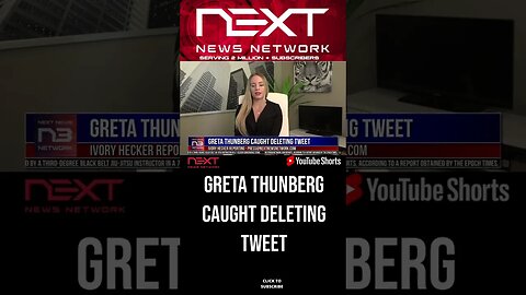 Greta Thunberg Caught deleting Tweet #shorts