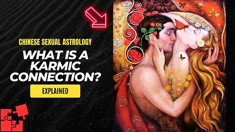 "Chinese Sexual Astrology Revealed - Explore Karmic Connections for Mind-Blowing Intimacy!"