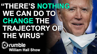 Biden Says "There’s Nothing We Can Do To Change The Trajectory Of The Pandemic"