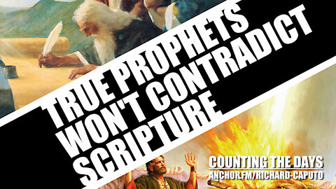 True Prophets Won't Contradict Scripture