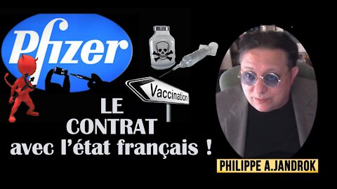 VACCIN/ Le "CONTRAT PFIZER" avec l'état français...Exposé par Ph.Jandrok (Hd 720)