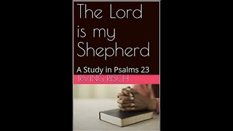 The Lord is My Shepherd a Study in Psalm 23 Part 1 Audio Book