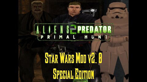 Star Wars Mod v2.0 - Special Edition for Aliens vs Predator 2 Primal Hunt - Full Trailer