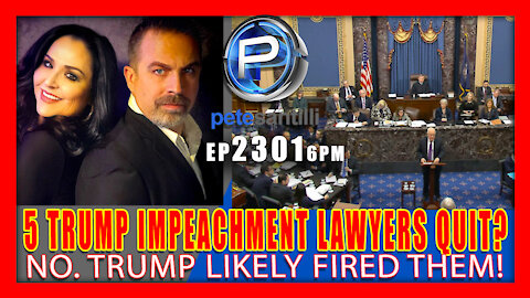 EP 2301-6PM 5 TRUMP LAWYERS "QUIT"? NO. TRUMP FIRED THEM FOR WANTING TO COVER UP ELECTION FRAUD