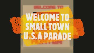 WELCOME TO SMALL TOWN U S A PARADE