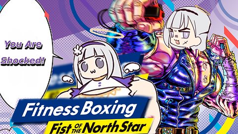 Tired Vtuber Shirayuri Lily sings You are shocked while playing - FitBoxing fist of the north star