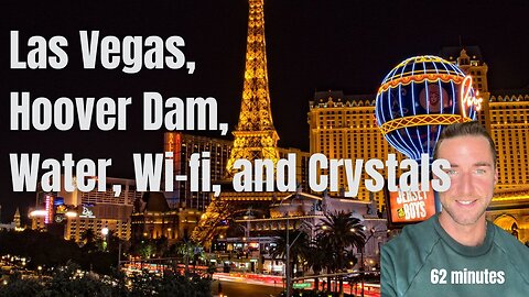Las Vegas, Hoover Dam, Water, Wi-fi, and Crystals