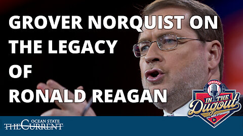 GROVER NORQUIST ON THE LEGACY OF RONALD REAGAN #InTheDugout – January 9, 2024