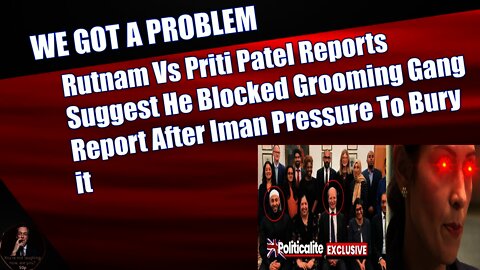 Rutnam Vs Priti Patel Reports Suggest He Blocked Grooming Gang Report After Iman Pressure To Bury it