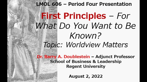 #6 - LMOL 606 - Period Four - Worldview Matters