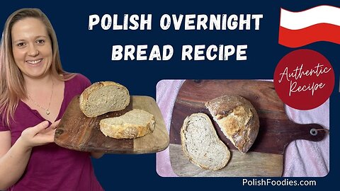 Polish Overnight Bread Recipe That You Will Love!