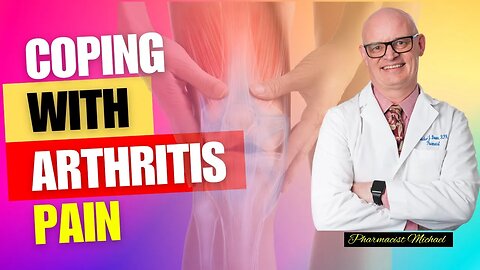 Coping With Arthritis Pain: Medication, Supplements, and Alternative Therapies