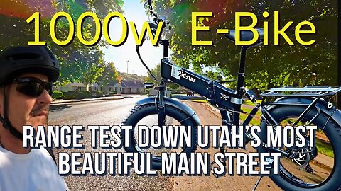 RIDSTAR 1000w RANGE Test - Utah’s Most Beautiful Small Town