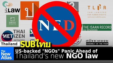 US-Funded "NGOs" Panic as Thailand Prepares New NGO Transparency Law