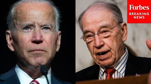Grassley Accuses Biden Of Committing 'Likely Illegal Action'