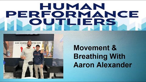 Movement & Breathing With Aaron Alexander - Episode 269