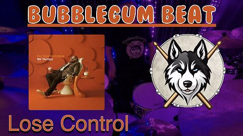 63 — Teddy Swims — Lose Control — HuskeyDrums | Bubblegum Beat | @First Sight | Drum Cover