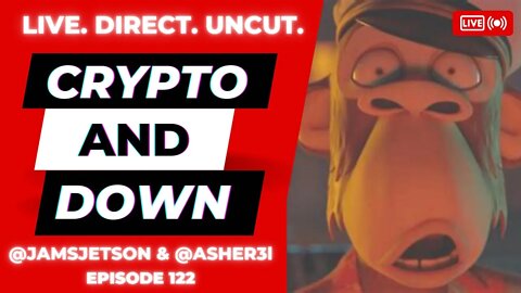Crypto and Down - Episode 122 - Nomics.com Prices, Ethereum 2.0 Stinks, Bored Ape Yacht Club Sinks