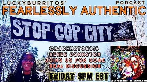 Fearlessly Authentic - special guest Renee Johnston Stop Cop City