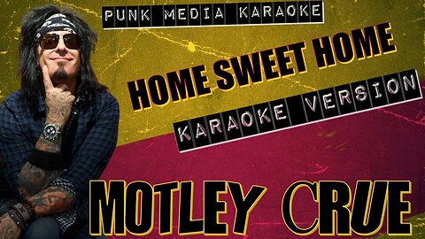 Motley Crue - Home Sweet Home (Karaoke Version Instrumental) PMK