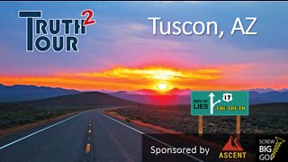 Truth Tour 2 - Tuscon, AZ
