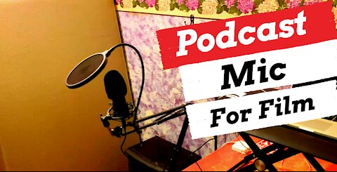 Using A Podcast Mic for Film Post-Production Audio