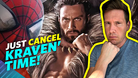 Sony Has Postponed Kraven The Hunter - They Should Cancel The Whole Universe!