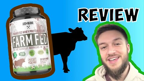 Axe and Sledge Farm Fed Grass Fed Whey Protein review