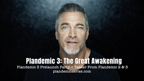 Plandemic 3: Prelaunch Party (September 16, 2022) & Movie Teaser